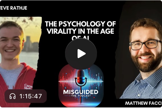 The Psychology of Virality in the Age of AI, with guest Steve Rathje